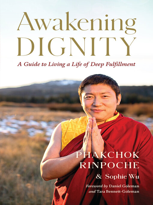 Title details for Awakening Dignity by Phakchok Rinpoche - Wait list